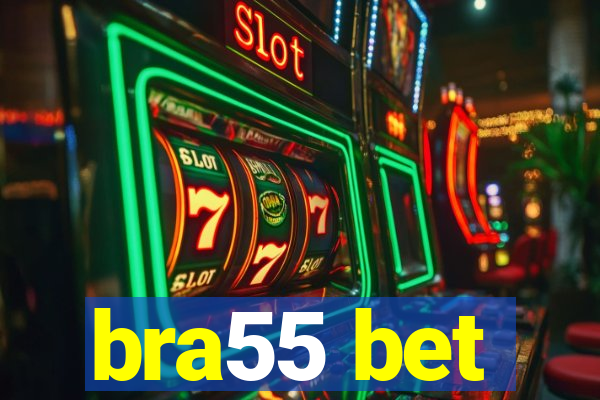 bra55 bet